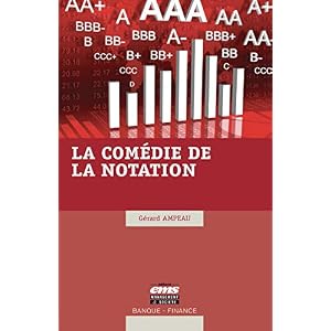 La comédie de la notation (Banque - Finance)
