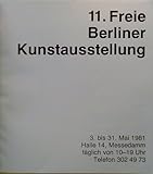 Image de 11. FREIE BERLINER KUNSTAUSSTELLUNG. 3. bis 31. Mai 1981 Halle 14, Messedamm täglich von