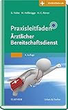 Image de Praxisleitfaden Ärztlicher Bereitschaftsdienst: Mit Zugang zur Medizinwelt (Klinikleitfaden)