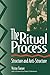 The Ritual Process: Structure and Anti-Structure (Lewis Henry Morgan Lectures) by 