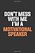 Produktbild Don't Mess With Me I Am A Motivational Speaker: Inspirational life quote blank lined Notebook 6x9 matte finish
