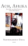 Cover zum Buch Ach, Afrika: Berichte aus dem Inneren...