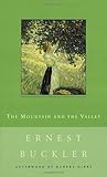 The Mountain and the Valley (New Canadian Library) by 