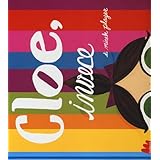 Cloe, invece. Ediz. illustrata