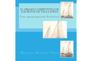 El origen competitivo de los botes de Vela Latina: Una aproximación histórica