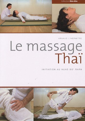 Le massage Thaï Le massage Thaï