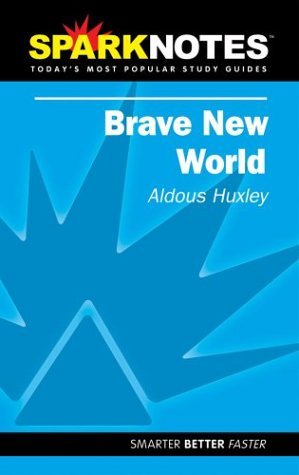 Brave New World (SparkNotes) by Aldous Huxley (2004-10-14)