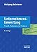 Unternehmensbewertung: Prozeß, Methoden und Probleme by 