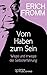 Vom Haben zum Sein. Wege und Irrwege der Selbsterfahrung: The Art of Being by Erich Fromm, Rainer Funk