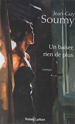 Un baiser, rien de plus : roman