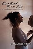 Image de Wait Until You're Fifty: A Woman's Journey Into Midlife