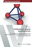 Image de Feldenkrais meets Systemisches: Ein Vergleich methodisch-didaktischer Grundprinzipien von