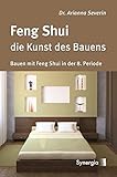 Image de Feng Shui - die Kunst des Bauens: Bauen mit Feng Shui in der 8. Periode