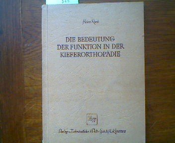 Die Bedeutung der Funktion in der Kieferorthopädie