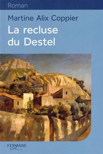 couverture de : La recluse du Destel