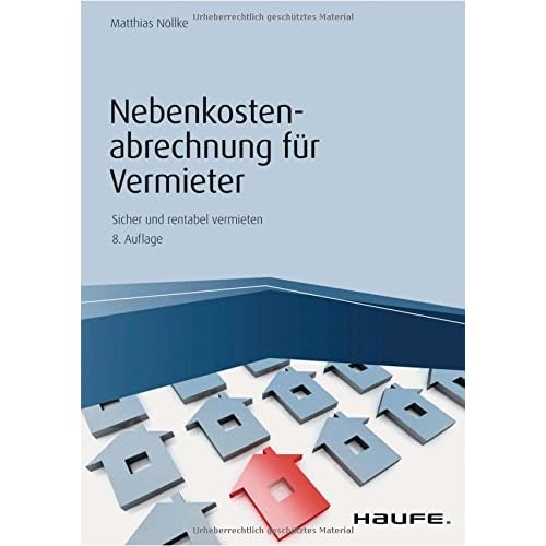 Nebenkostenabrechnung für Vermieter (Haufe Fachbuch) Nebenkostenabrechnung für Vermieter (Haufe Fachbuch)