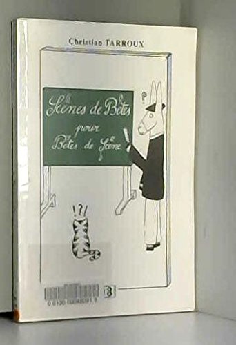 couverture de : Sc&egrave;nes de b&ecirc;tes pour b&ecirc;tes de sc&egrave;ne