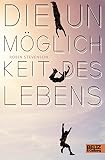 Cover zum Buch Die Unmöglichkeit des Lebens