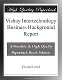 vishay selb  Vishay Intertechnology Business Background Report
