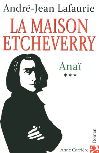 couverture de : MAISON ETCHEVERRY T.3 : ANA&Iuml; (LA)