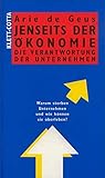Jenseits der Ökonomie. Die Verantwortung der Unternehmen by 