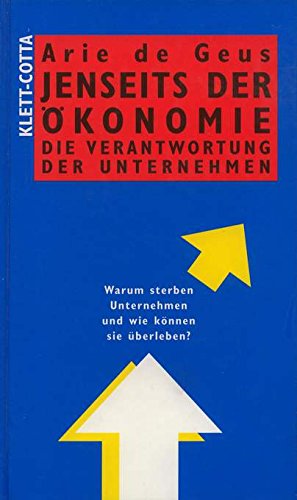 Jenseits der Ökonomie. Die Verantwortung der Unternehmen