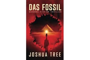 Das Fossil: Science Fiction Thriller