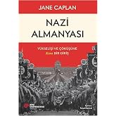 Nazi Almanyası: Y&uuml;kselişi ve &Ccedil;&ouml;k&uuml;ş&uuml;ne Kısa Bir Giriş
