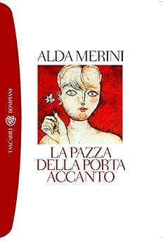 Alda Merini – La pazza della porta accanto (2012)