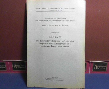 Die Temperaturverhältnisse von Österreich, dargestellt durch Andauerwerte über bestimmten Temperaturschwellen )= Sonderdruck aus Beihefte zu den Jahrbüchern der Zentralanstalt für Meteorologie und Geodynamik, Beiheft zu Jahrgang 1932 der Jahrbücher).