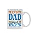 Produktbild Funny Coffee Mug | The Best Kind Of Dad Raises A Teacher Mug | Gift for Lover| 11 Oz|