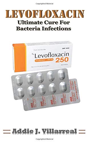 Preisvergleich Produktbild LEVOFLOXACIN: Ultimate cure for bacteria and fungi infections
