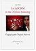 Social CRM in the airline industry: Engaging the digital natives (Internet Economics / Internetokonomie, Band 7) by