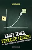 Image de Kaufe teuer, verkaufe teurer!: Wie Sie mit Momentum-Aktien Geld verdienen