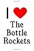 Produktbild I Love The Bottle Rockets: The Bottle Rockets Designer Notebook