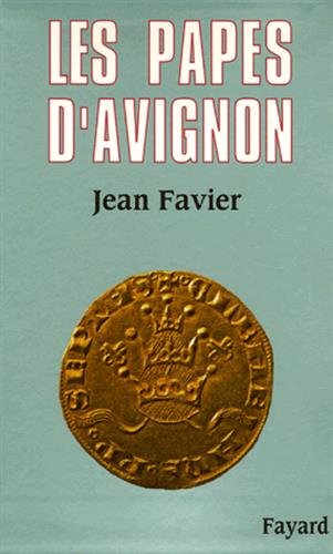 Télécharger Les papes d'Avignon livre En ligne
