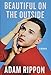 Beautiful on the Outside: A Memoir by Adam Rippon