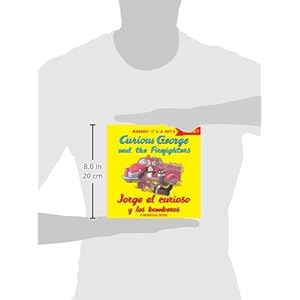 Jorge el curioso y los bomberos - Bilingual edition (Curious George)