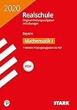 STARK Original-Prüfungen Realschule 2020 - Mathematik I - Bayern by 