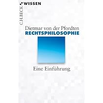 Rechtsphilosophie: Eine Einführung (C.H.BECK Wissen) : Pfordten
