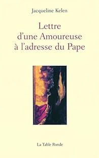 Lettre d'une amoureuse à l'adresse du Pape