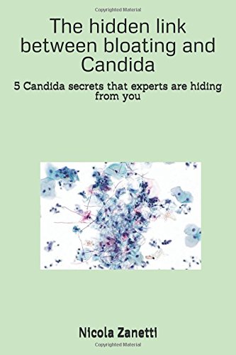 Download The hidden link between bloating and Candida: 5 Candida secrets that experts are hiding from you Download The hidden link between bloating and Candida: 5 Candida secrets that experts are hiding from you