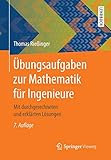 Image de Übungsaufgaben zur Mathematik für Ingenieure: Mit durchgerechneten und erklärten Lösungen