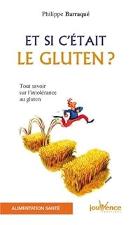 jaquette livre Et si c'était le gluten ? Tout savoir sur l'intolérance au gluten