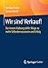 Wir sind Verkauf!: Die innere Haltung zählt: Wege zu mehr Selbstbewusstsein und Erfolg by