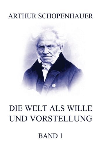 Télécharger Die Welt als Wille und Vorstellung, Band 1 Livre PDF Gratuit