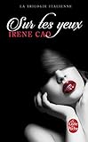 Sur tes yeux (La Trilogie italienne, Tome 1)