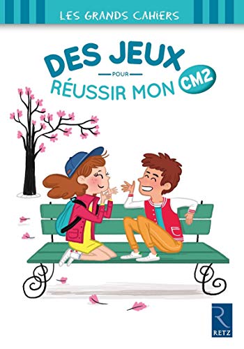 Télécharger Jeux pour réussir mon CM2 Livre eBook France