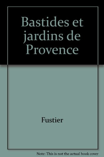 couverture de : Bastides et jardins de Provence