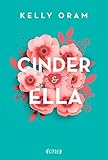 Cinder & Ella by 